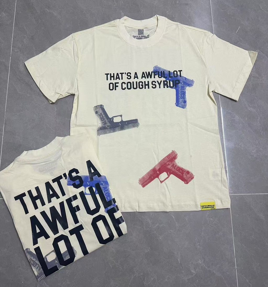 THAT'S A AWFUL LOT OF COUGH SYRUP Pistol Graphic Short-Sleeve T-Shirt